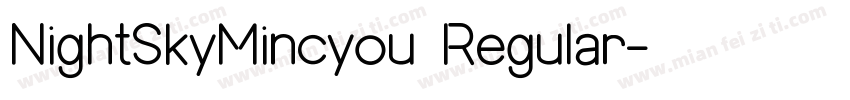 NightSkyMincyou Regular字体转换